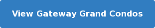 View Gateway Grand&nbsp;Condos