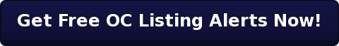 Get Free OC Listing Alerts Now!
