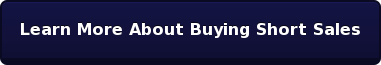 Learn More About Buying&nbsp;Short Sales